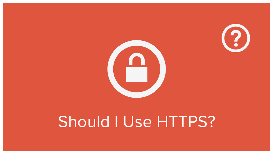 Should I Use HTTPS?